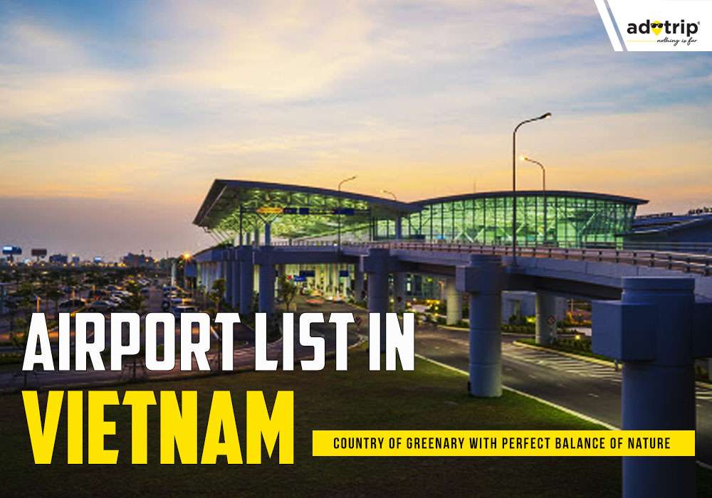 5 Famous List of Vietnam Airports